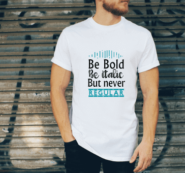 Buy Be Bold Be Italic But Never Regular