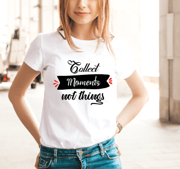 Buy Collect Moments Not Things