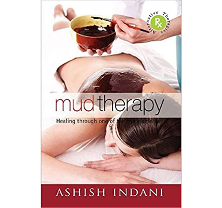 Buy Mud Therapy: Healing Through One Of The Five Elements