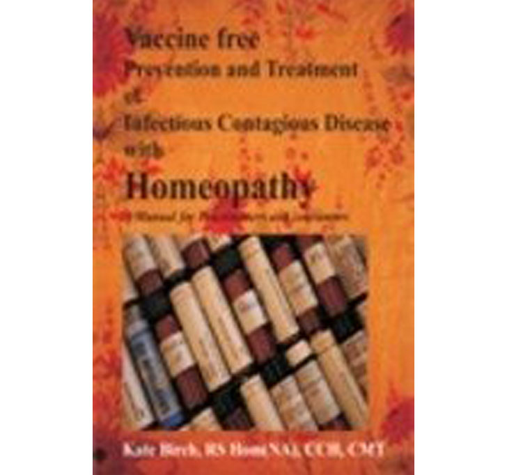 Buy Vaccine Free Prevention And Treatment Of Infectious Contagious Disease With Homoeopathy: 1