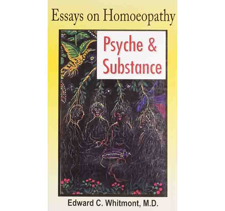Buy Essays On Homoeopathy : Psyche & Substance