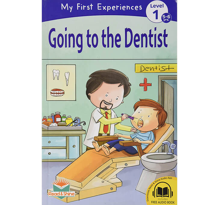 Buy Going To The Dentist - My First Experience Book For 4-5 Years Old