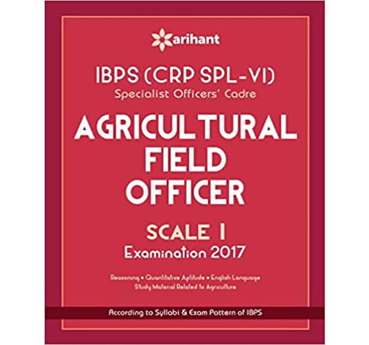 Buy IBPS (CRP SPL-VI) Specialist Officers' Cadre Agriculture Field Officer Scale I Study Guide 2017