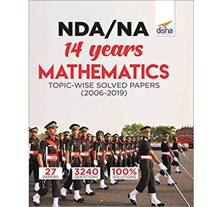 Buy NDA/ NA 14 Years Mathematics Topic-wise Solved Papers (2006 - 2019)