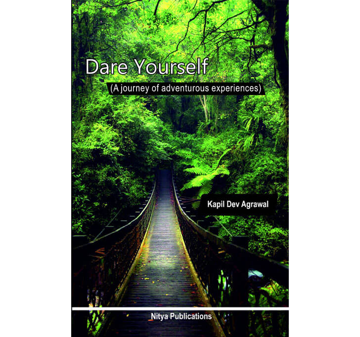 Buy Dare Yourself (A Journey Of Adventurous Experiences)