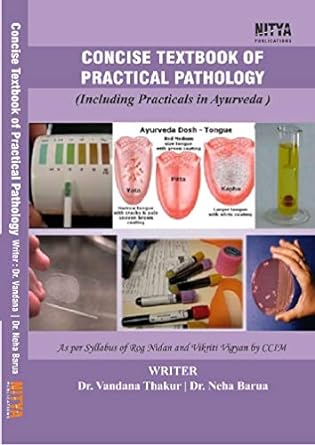 Buy Concise Textbook Of Practical Pathology (Including Practicals In Ayurveda)