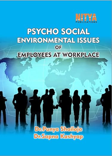 Buy Psycho-Social Environmental Issues Of Employees At Work Place