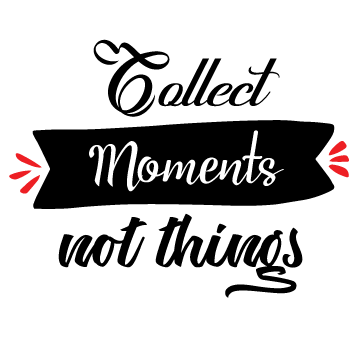 Buy Collect Moments Not Things