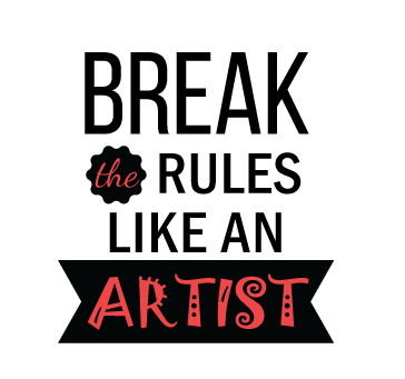 Buy Break The Rules Like An Artist