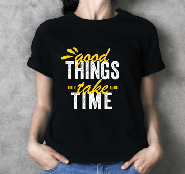 Buy Good Things Take Time