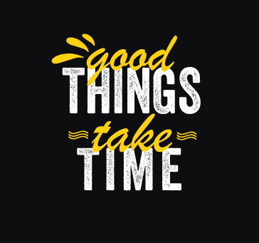 Buy Good Things Take Time