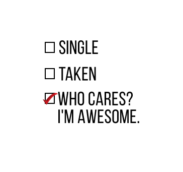 Buy Single Taken Who Cares ? I Am Awesome