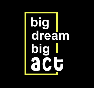 Buy Big Dream Big Act