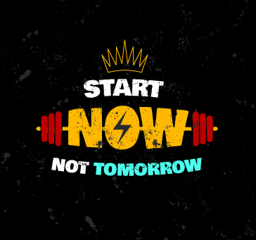 Buy Start Now Not Tomorrow