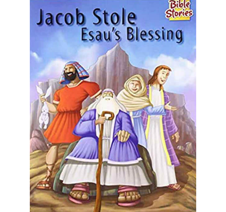 Buy Jacob Stole Esau's Blessing: 1 (Bible Stories)