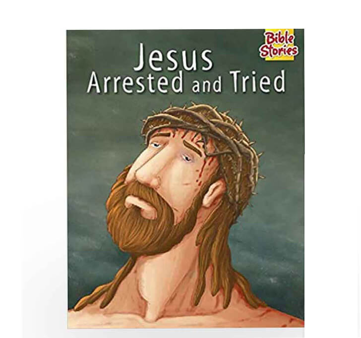 Buy Jesus Arrested & Tried: 1 (Bible Stories Series)