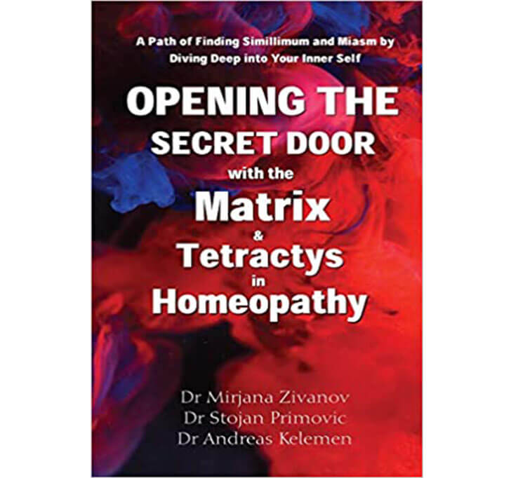Buy Opening The Secret Door With The Matrix & Tetractys In Homeopathy Paperback â€“ 1