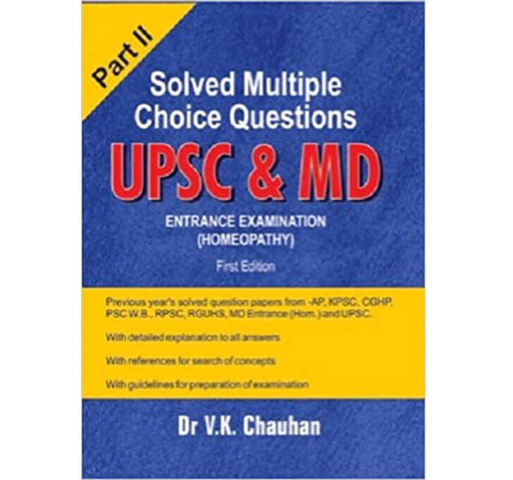 Buy Solved Multiple Choice Questions Upsc & M.d. Entrance Examination ( Homeopathy)- PART 2