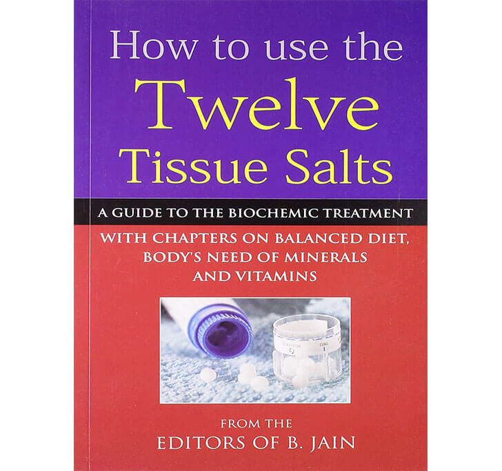 Buy How To Use Twelve Tissue Salts