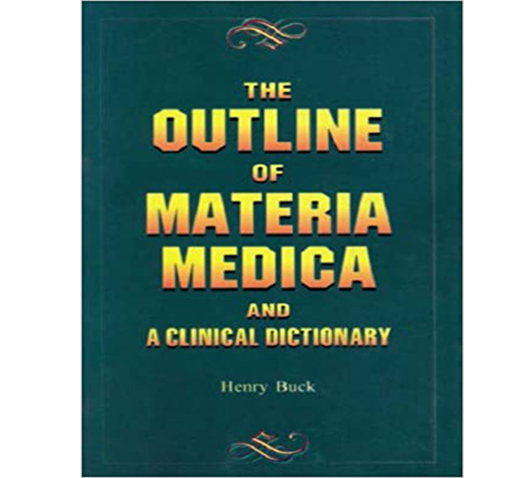 Buy The Outlines Of Materia Medica & Clinical Dictionary