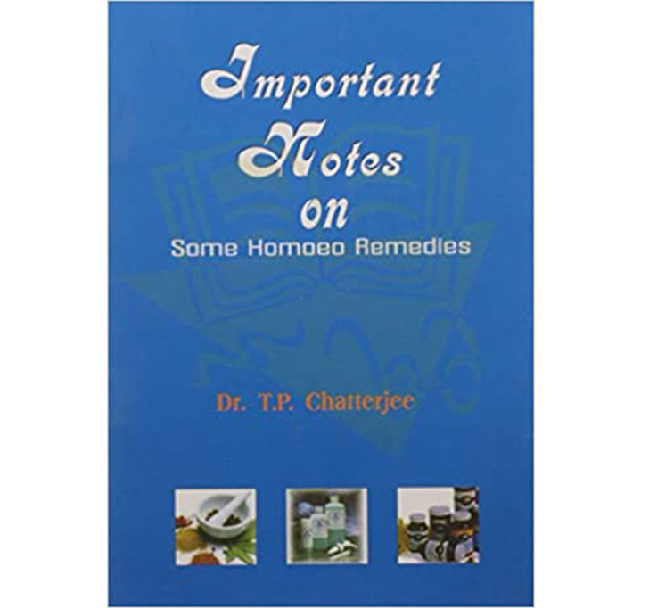 Buy Important Notes On Some Homoeo Remedies