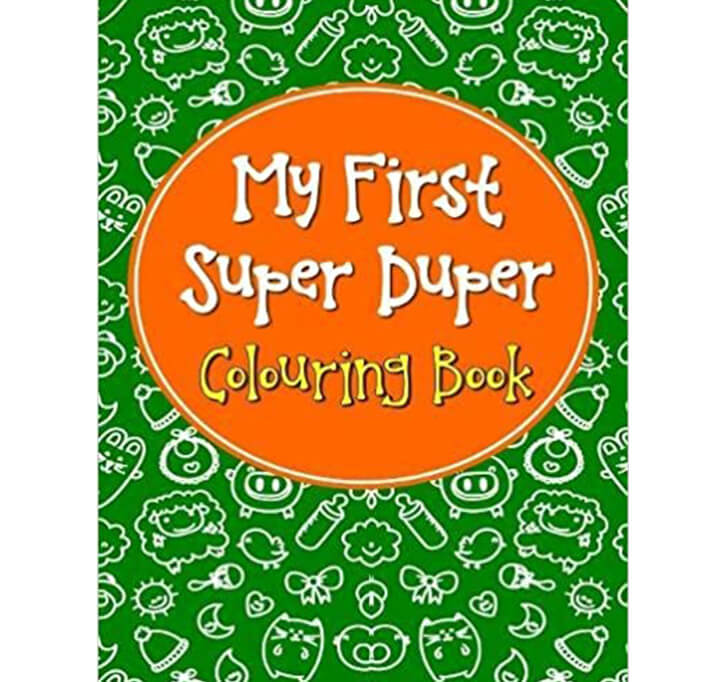 Buy My First Super Duper Colouring Book