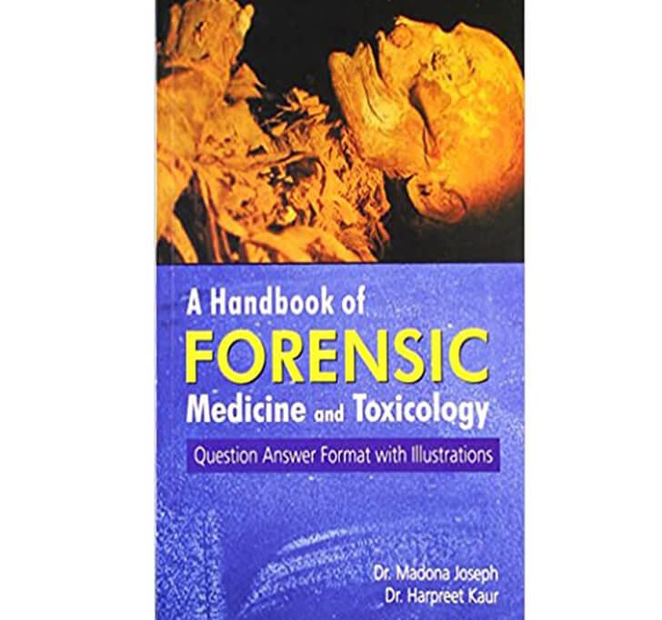 Buy A Handbook Of Forensic Medicine And Toxicology