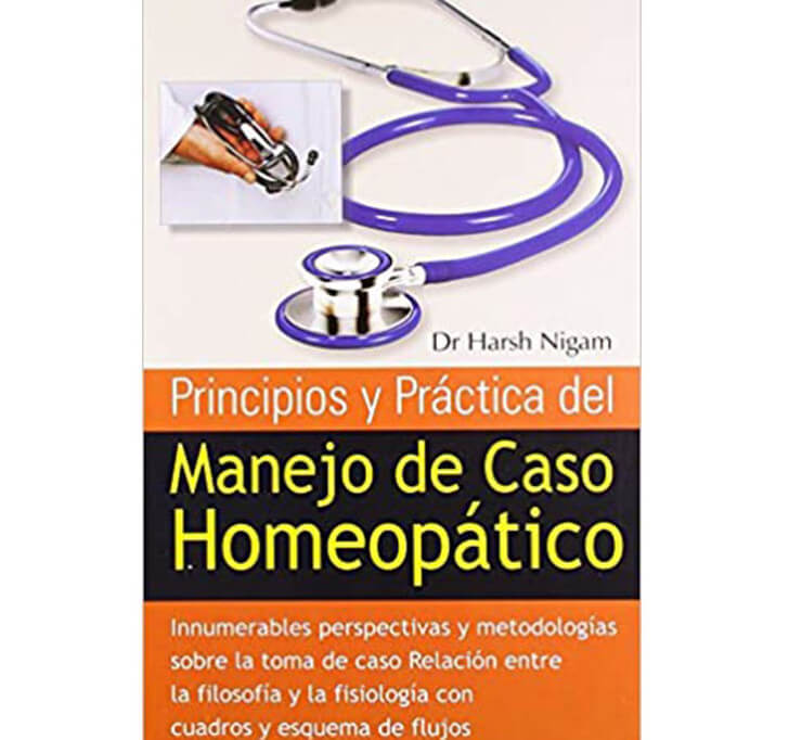 Buy Principios Y PrÃ¡ctica Del Manejo De Caso HomeopÃ¡tico
