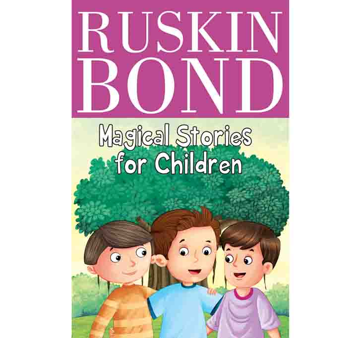 Buy Ruskin Bond - Magical Stories For Children Paperback â€“ 1 May 2021