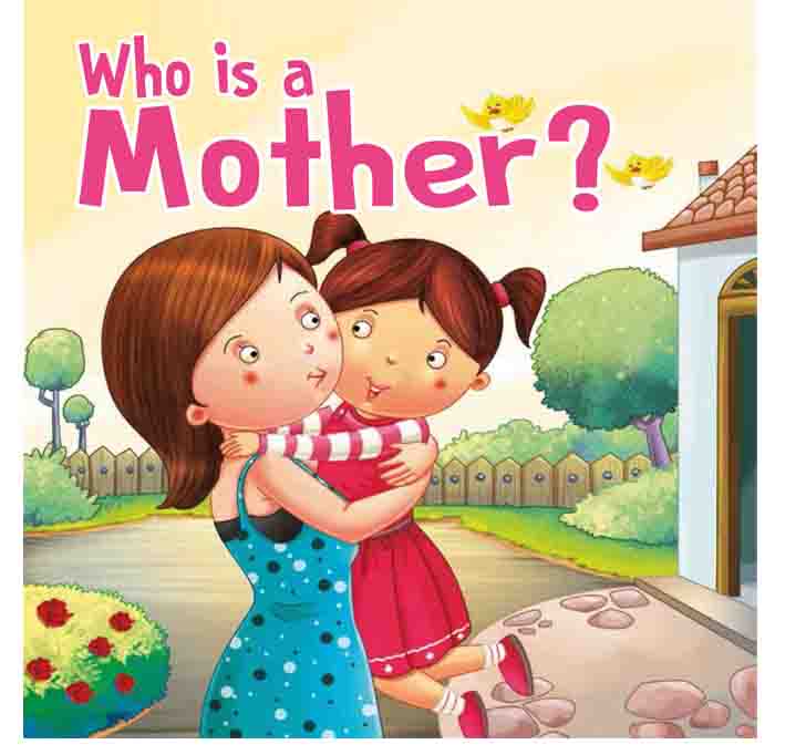 Buy Who Is A Mother? - Foam Book Paperback – 1 January 2018