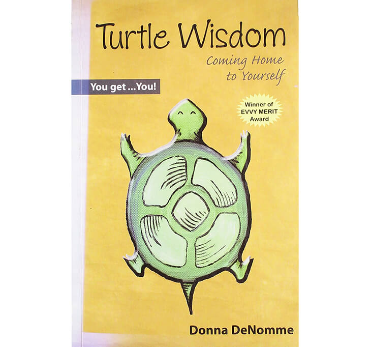 Buy Turtle Wisdom: Coming Home To Yourself: 1