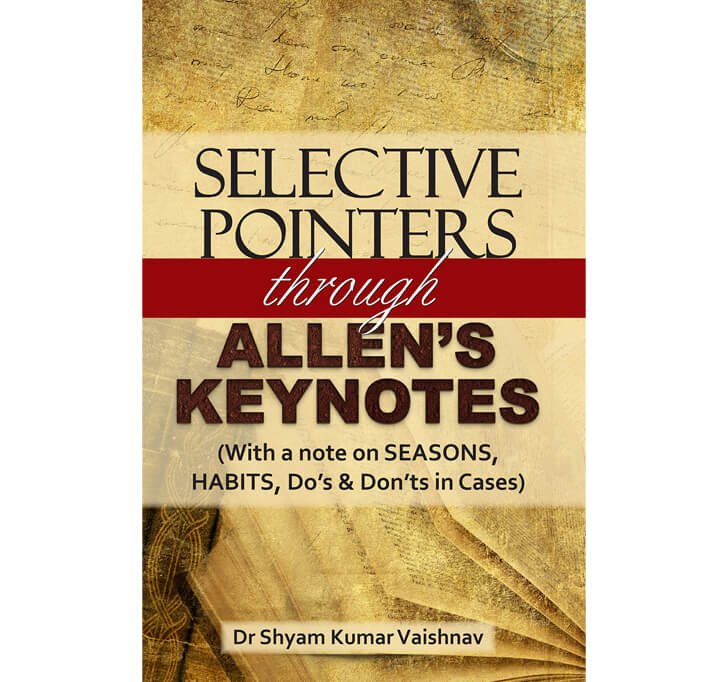 Buy SELECTIVE POINTERS THROUGH ALLENâ€™S KEYNOTES (With A Note On SEASONS, HABITS, Doâ€™s & Donâ€™ts In Cases)