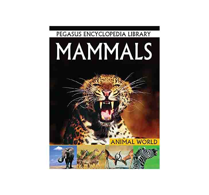 Buy Mammals: Pegasus Encyclopedia Library: 1 (Animal World)