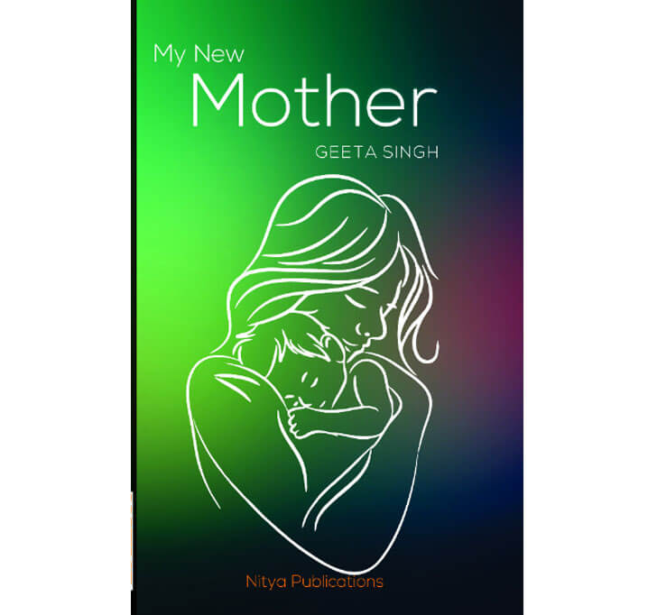 Buy My New Mother Geeta Singh Nitya