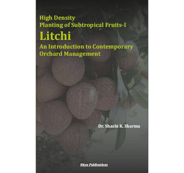 Buy High Density Planting Of Subtropical Fruits-I Litchi An Introduction To Contemporary Orchard Management