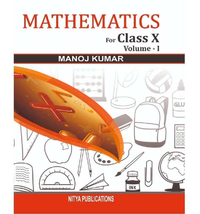 Buy Mathematics For Class X Volume I As Per CCE Guidelines For The Latest Revised Syllabus Prescribed By CBSE For Class X