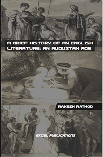 Buy A Brief History Of An English Literature: An Augustan Age