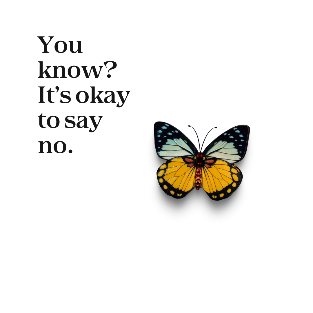 Buy You Know? It's Okay To Say No